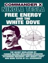 Nikola Tesla: Free Energy and the White Dove - BECKLEY,  Timothy Green - 9780938294825