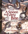 A Spoon for Every Bite / Una Cuchara Para Cada Bocado - Joe Hayes - 9780938317937