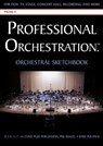 Professional Orchestration 16-Stave Ruled Orchestral Sketchbook - Peter Lawrence Alexander - 9780939067688