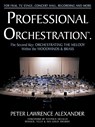Professional Orchestration Vol 2B: Orchestrating the Melody Within the Woodwinds & Brass - Peter Lawrence Alexander - 9780939067930