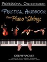 Professional Orchestration: A Practical Handbook - From Piano to Strings - Joseph Wagner - 9780939067961