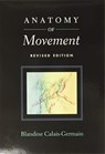 Anatomy of Movement - Blandine Calais-Germain - 9780939616572