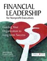 Financial Leadership for Nonprofit Executives - Jeanne Bell ; Elizabeth Schaffer - 9780940069442