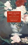 Mary Olivier: A Life - May Sinclair ; Katha Pollitt - 9780940322868