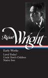 Richard Wright: Early Works (LOA #55) - Richard Wright - 9780940450660