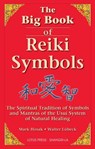 The Big Book Of Reiki Symbols - Mark Hosak - 9780940676893