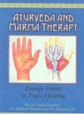 Frawley, D: Ayurveda and Marma Therapy: Energy Points in Yog - David Frawley ; Subhash Ranade ; Avinash Lele - 9780940985599
