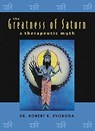 GREATNESS OF SATURN A THERAPEU - Robert Svoboda - 9780940985629