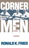 Corner Men - Ronald K. Fried - 9780941423489