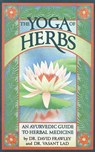 Frawley, D: Yoga of Herbs - David Frawley ; Vasant Lad - 9780941524247