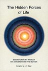 Hidden Forces of Life: Selections from the Works of Sri Aurobindo and the Mother - Aurobindo - 9780941524605