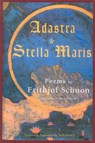 Adastra & Stella Maris - SCHUON,  Frithjof ; Schimmel, Annemarie - 9780941532563