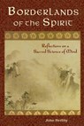 Borderlands of the Spirit - HERLIHY,  John - 9780941532679