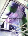 Katharina Grosse; Atoms Inside Balloons - David Hilbert ; Nana Last - 9780941548533