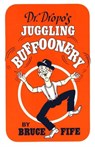 Dr Dropo's Juggling Buffoonery - Dr Bruce Fife - 9780941599054