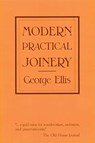 Modern Practical Joinery - George Ellis - 9780941936088