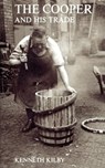 The Cooper and His Trade - Kenneth Kilby - 9780941936163