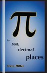 pi to 500k decimal places - Jerry Miller - 9780942208528