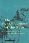 The Expressiveness of the Body and the Divergence of Greek and Chinese Medicine - Shigehisa Kuriyama - 9780942299892