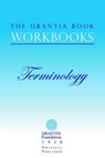 The Urantia Book Workbooks - William S. Sadler - 9780942430936