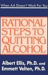 When AA Doesn't Work for You: Rational Steps to Quitting Alcohol - Albert Ellis - 9780942637533