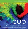 Cup: A Vibrant Vessel of Learning and Creativity - Ann Pelo - 9780942702149