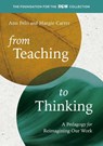 From Teaching to Thinking - Ann Pelo ; Margie Carter - 9780942702965