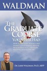 The Graduate Course You Never Had - Larry Waldman - 9780943247946