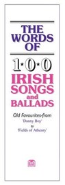 The Words Of 100 Irish Songs And Ballads - Music Sales Corporation - 9780946005598