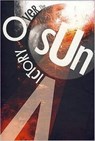 Victory Over the Sun - Mikhail Matiushin ; Kazimir Malevich ; Aleksei Eliseevich Kruchenykh - 9780946311194