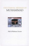 The Eternal Message of Muhammad - Abd al-Rahman Azzam - 9780946621484