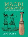Maori Weapons - Jeff Evans - 9780947506155