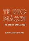 Te Reo Maori - David Karena-Holmes - 9780947506698