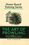 The Art of Prowling - Colonel Colonel G. A. Wade - 9780948092923