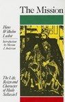 The Mission: The Life, Reign & Character of Haile Sellassie I - Hans Wilhelm Lockot - 9780948390340