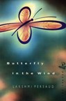Butterfly in the Wind - Lakshmi Persaud - 9780948833366