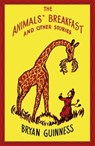 The Animals' Breakfast - Bryan Guinness - 9780951266496