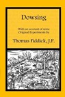 Dowsing: With an Account of Some Original Experiments - BOND,  Chris - 9780952206484
