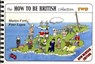 The How to be British Collection Two - Martyn Alexander Ford ; Peter Christopher Legon - 9780952287063