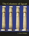 Columns of Egypt - J Peter Phillips - 9780954349707