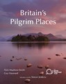 Britain's Pilgrim Places - Nick Mayhew-Smith ; Guy Hayward - 9780954476786