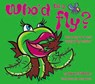 Who'd be a Fly? - Neil Griffiths - 9780954535353