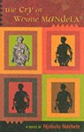 The Cry Of Winnie Mandela - Njabulo Ndebel - 9780954702304