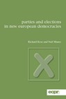 Parties and Elections in New European Democracies - Richard Rose ; Neil Munro - 9780955820328
