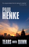 Tears Until Dawn - Paul Henke - 9780955896620