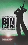 Guarding bin Laden: My Life in Al-Qaeda - Nasser al-Bahri - 9780956247377