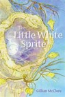 The Little White Sprite - Gillian McClure - 9780956510815