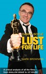 Danny Boyle: Lust for Life - Mark Browning - 9780956559517