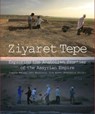 Ziyaret Tepe: Exploring the Anatolian frontier of the Assyrian Empire - Timothy Matney ; John (Senior Curator MacGinnis ; Dirk Wicke ; Kemalettin Koroglu - 9780956594891