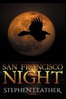 San Francisco Night: The 6th Jack Nightingale Supernatural Thriller - Stephen Leather - 9780956620392